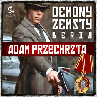 Cykl wojenny Adama Przechrzty (#6). Demony zemsty. Beria Adam Przechrzta - okadka audiobooka MP3