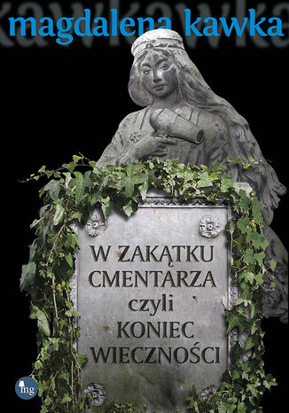 W zaktku cmentarza Magdalena Kawka - okadka ebooka