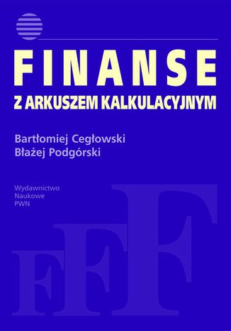 Finanse z arkuszem kalkulacyjnym Waldemar Kostewicz, Błażej Podgórski - okładka książki