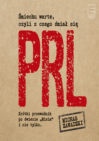 Śmiechu warte, czyli z czego śmiał się PRL