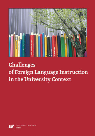 Challenges of Foreign Language Instruction in the University Context red. Danuta Gabry-Barker - okadka ebooka