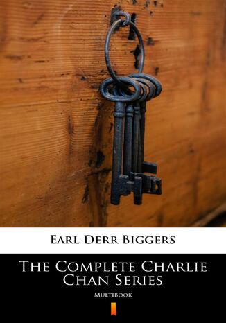 The Complete Charlie Chan Series. MultiBook Earl Derr Biggers - okadka ebooka