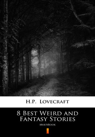 8 Best Weird and Fantasy Stories. MultiBook H.P. Lovecraft - okadka ebooka