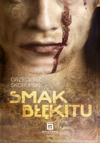 Smak bkitu Grzegorz Skorupski - okadka ebooka