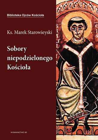 Sobory niepodzielonego Kocioa Ks. Marek Starowieyski - okadka audiobooks CD