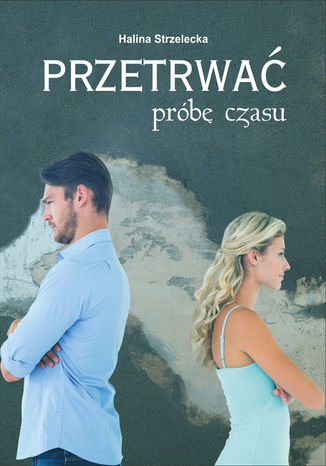 Okładka książki/ebooka Przetrwać próbę czasu
