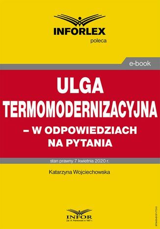 Ulga termomodernizacyjna - w odpowiedziach na pytania