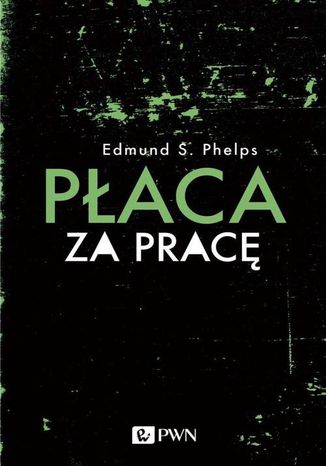 Paca za prac Edmund S. Phelps - okadka audiobooks CD
