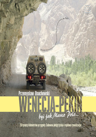 Wenecja-Pekin. Być jak Marco Polo
