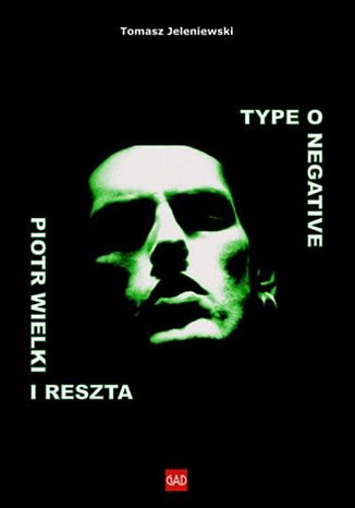 Type O Negative Piotr Wielki i reszta Tomasz Jeleniewski - okadka audiobooka MP3