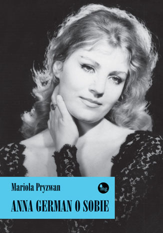 Anna German o sobie Mariola Pryzwan - okadka audiobooks CD
