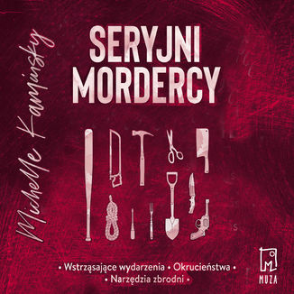 Seryjni mordercy Michelle Kaminsky - okadka audiobooka MP3