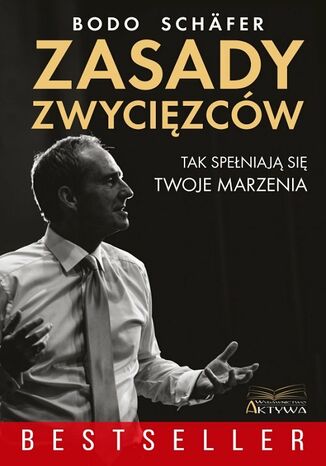 Zasady zwycięzców. Tak spełniają się Twoje marzenia