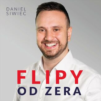 Flipy od zera Daniel Siwiec - okadka audiobooka MP3