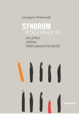 Syndrom Pogorelicia. Muzyka - opera - performatywno Grzegorz Piotrowski - okadka audiobooks CD