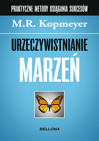 Urzeczywistnianie marze M.R. Kopmeyer - okadka ebooka