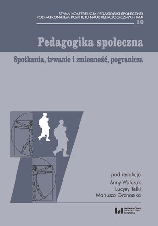 Pedagogika społeczna. Spotkania, trwanie i zmienność, pogranicza