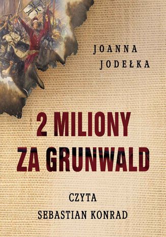 2 miliony za Grunwald Joanna Jodeka - okadka audiobooka MP3