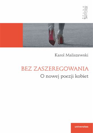 Bez zaszeregowania. O nowej poezji kobiet Karol Maliszewski - okadka ebooka
