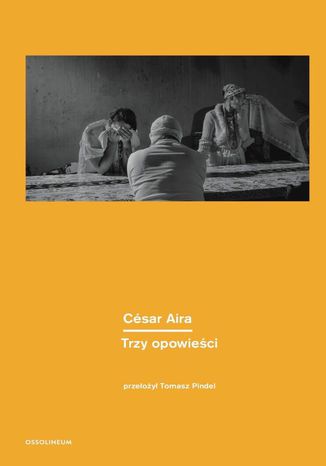 Trzy opowieci Csar Aira - okadka audiobooks CD