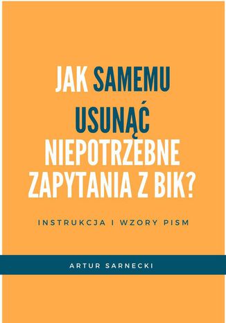 Jak usunąć niepotrzebne zapytania z BIK