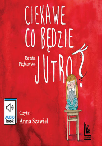 Okładka książki/ebooka Ciekawe co będzie jutro
