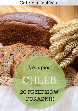 Jakupiec chleb Gabriela Jasiska - okadka ebooka