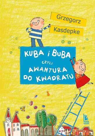 Kuba i Buba, czyli awantura do kwadratu Grzegorz Kasdepke - okadka audiobooks CD