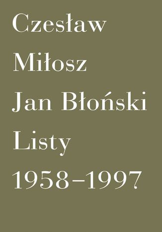 Listy 1958-1997 Czesaw Miosz, Jan Boski - okadka ebooka