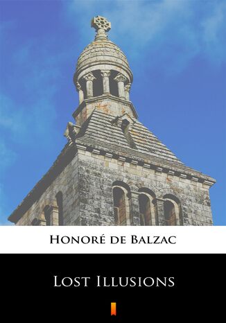 Lost Illusions Honor de Balzac - okadka ebooka