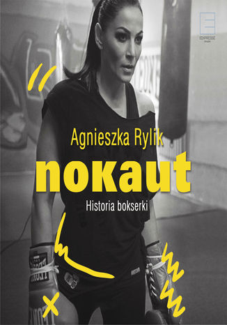 Nokaut. Historia bokserki Agnieszka Rylik - okadka audiobooka MP3