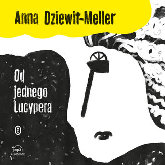 Od jednego Lucypera Anna Dziewit-Meller - okładka audiobooka MP3