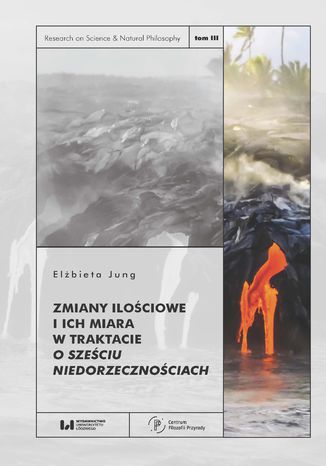 Zmiany ilociowe i ich miara w traktacie O szeciu niedorzecznociach Elbieta Jung - okadka ebooka