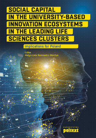 Social Capital in the University-Based Innovation Ecosystems in the Leading Life-Science Clusters: Implications for Poland
