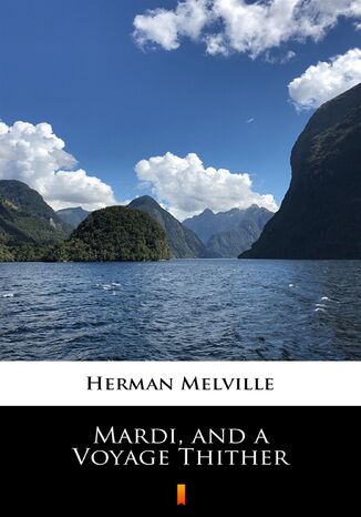 Mardi, and a Voyage Thither Herman Melville - okadka ebooka