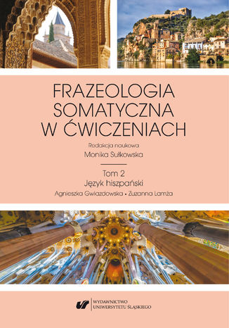 Frazeologia somatyczna w ćwiczeniach T. 2: Język hiszpański red. Monika Sułkowska - okładka ebooka