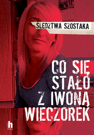 Co si stao z Iwon Wieczorek Janusz Szostak - okadka audiobooka MP3