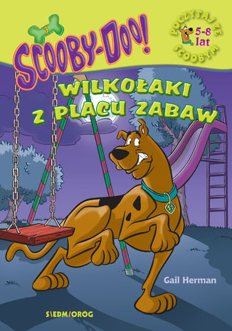Scooby-Doo! Wilkoaki z placu zabaw Gail Herman - okadka ebooka