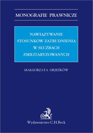 Nawiązywanie stosunków zatrudnienia w służbach zmilitaryzowanych