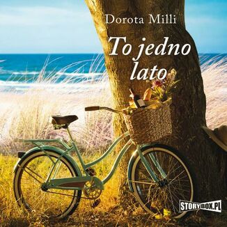 To jedno lato Dorota Milli - okadka audiobooka MP3