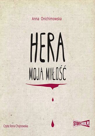 Hera. Tom 1. Hera moja miłość