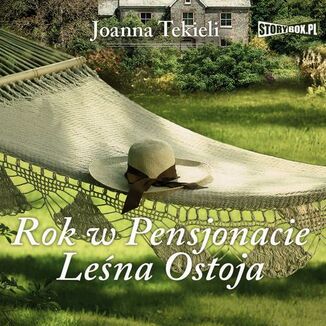 Rok w Pensjonacie Leśna Ostoja Joanna Tekieli - okładka audiobooka MP3
