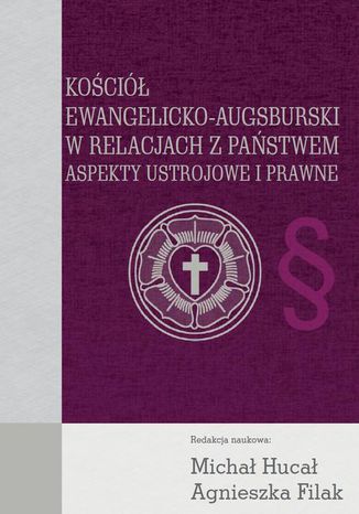 Koci Ewangelicko-Augsburski w relacjach z pastwem Micha Huca, Agnieszka Filak - okadka ebooka