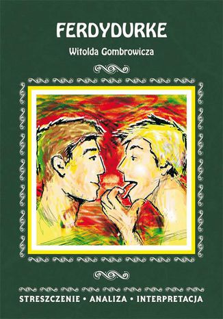 Ferdydurke Witolda Gombrowicza. Streszczenie, analiza, interpretacja Anna Mdry - okadka audiobooks CD