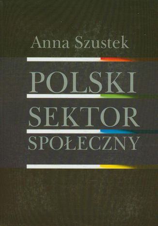 Polski sektor spoeczny Anna Szustek - okadka ebooka