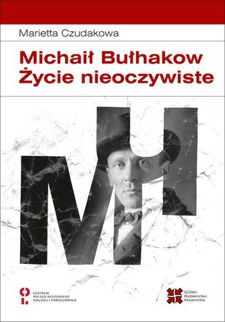 Okładka książki/ebooka Michaił Bułhakow Życie nieoczywiste