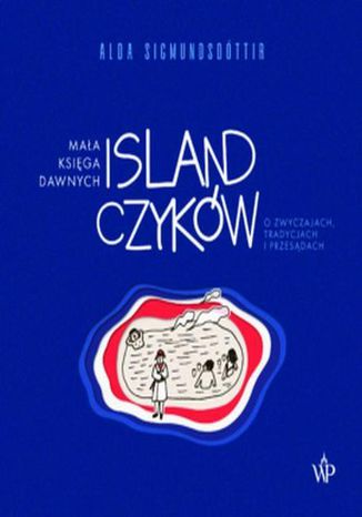 Maa ksiga dawnych Islandczykw Alda Sigmundsdttir - okadka audiobooka MP3