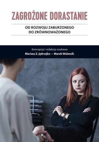 Zagroone dorastanie Tom 2 Marek Walancik, Mariusz Z. Jdrzejko - okadka audiobooks CD