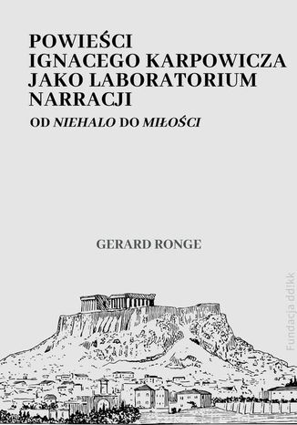 Powieści Ignacego Karpowicza jako laboratorium narracji Gerard Ronge - okładka audiobooks CD