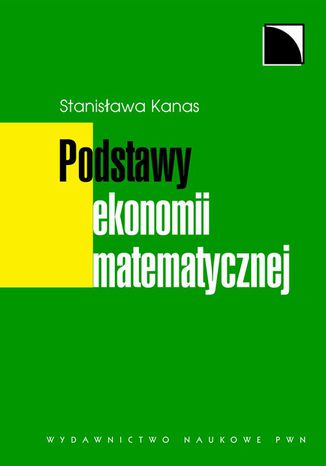 Podstawy ekonomii matematycznej Stanisawa Kanas - okadka ebooka